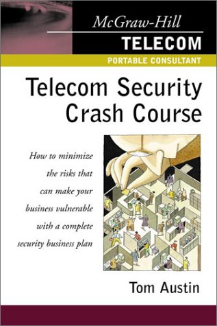 Telecom Security Crash Course  2003 9780071386180 Front Cover