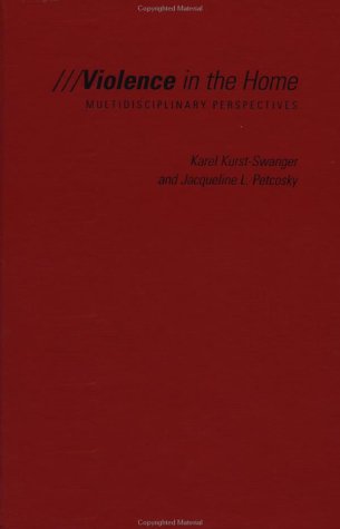 Violence in the Home Multidisciplinary Perspectives  2003 9780195165180 Front Cover