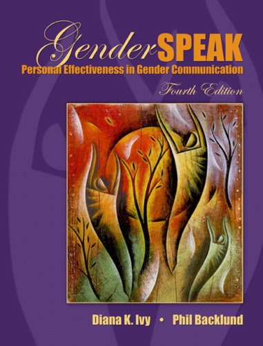 Gender Speak Personal Effectiveness in Gender Communication 4th 2008 9780205493180 Front Cover