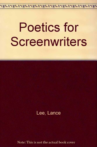 Poetics for Screenwriters   2001 9780292747180 Front Cover