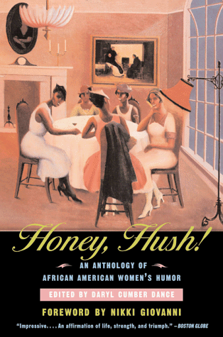 Honey, Hush! An Anthology of African American Women's Humor N/A 9780393318180 Front Cover