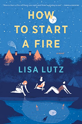 How to Start a Fire   2015 9780544705180 Front Cover