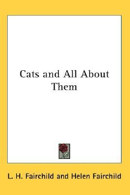Cats and All about Them  N/A 9780548059180 Front Cover