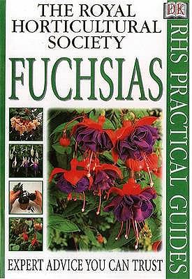 Fuchsias (RHS Practicals) N/A 9780751347180 Front Cover