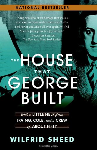 House That George Built With a Little Help from Irving, Cole, and a Crew of about Fifty N/A 9780812970180 Front Cover