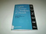 English Grammar for Students of French : The Study Guide for Those Learning French 3rd 9780934034180 Front Cover