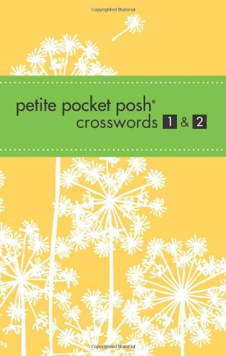 Petite Pocket Posh Crosswords 1 And 2   2011 9781449409180 Front Cover
