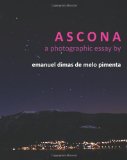 Ascona A Photographic Essay N/A 9781453880180 Front Cover