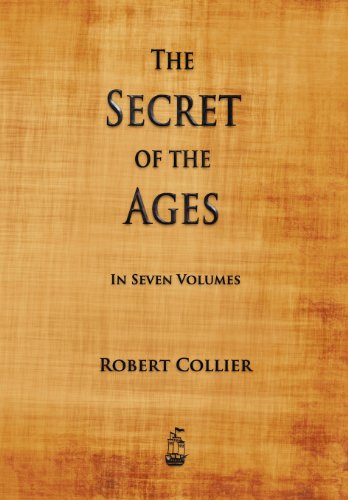 The Secret of the Ages:   2013 9781603865180 Front Cover