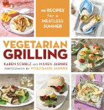 Vegetarian Grilling 60 Recipes for a Meatless Summer N/A 9781629142180 Front Cover