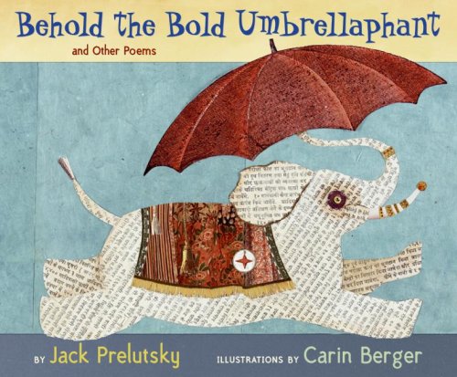 Behold the Bold Umbrellaphant And Other Poems  2006 9780060543181 Front Cover