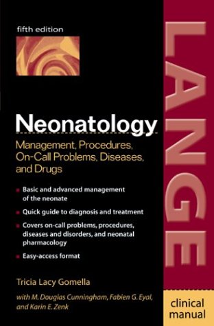 Neonatology: Management, Procedures, on-Call Problems, Diseases, and Drugs, Fifth Edition  5th 2004 (Revised) 9780071389181 Front Cover