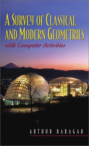 Survey of Classical and Modern Geometries With Computer Activities  2001 9780130143181 Front Cover