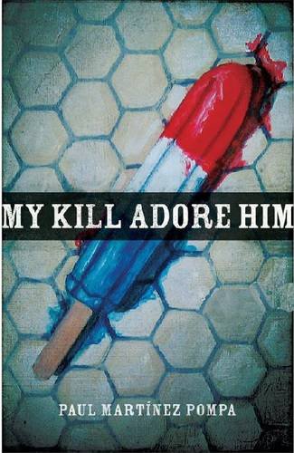 My Kill Adore Him   2009 9780268035181 Front Cover