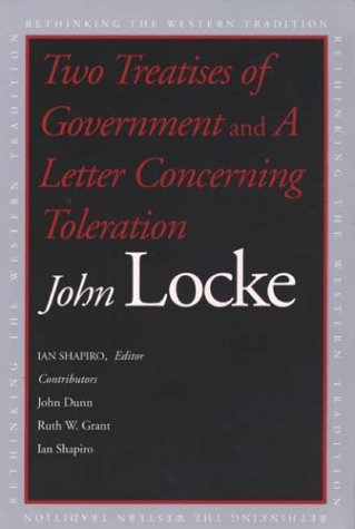 Two Treatises of Government and a Letter Concerning Toleration   2004 9780300100181 Front Cover