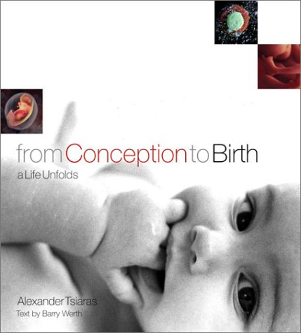 From Conception to Birth A Life Unfolds  2002 9780385503181 Front Cover