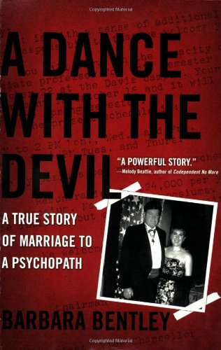 Dance with the Devil A True Story of Marriage to a Psychopath  2008 9780425221181 Front Cover
