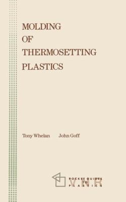 Molding of Thermosetting Plastics   1990 9780442303181 Front Cover