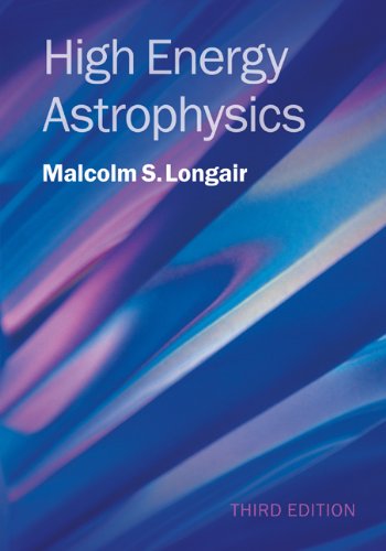 High Energy Astrophysics  3rd 2010 9780521756181 Front Cover
