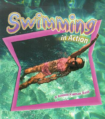 Swimming in Action  PrintBraille  9780613529181 Front Cover