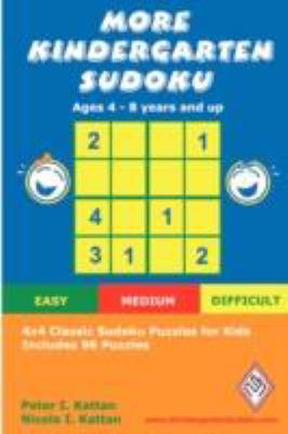 More Kindergarten Sudoku: 4x4 Classic Sudoku Puzzles for Kids  N/A 9780615187181 Front Cover