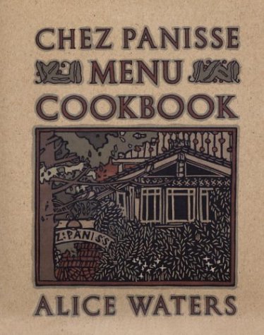 Chez Panisse Menu Cookbook  N/A 9780679758181 Front Cover