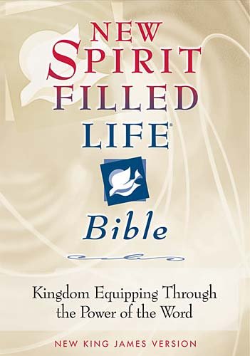 New Spirit-Filled Life Bible Kingdom Equipping Through the Power of the Word  2004 9780718006181 Front Cover