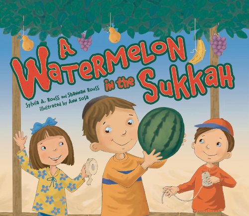 A Watermelon in the Sukkah:   2013 9780761381181 Front Cover