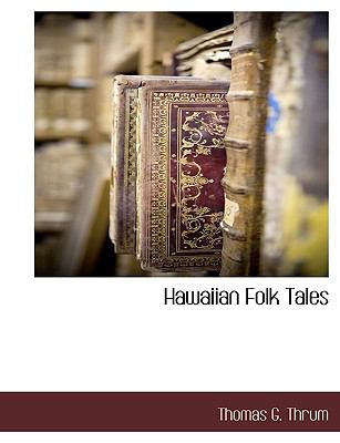 Hawaiian Folk Tales  N/A 9781117905181 Front Cover