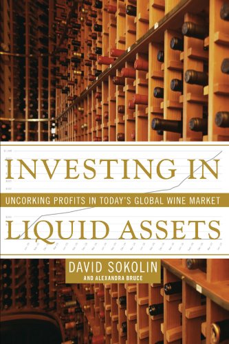 Investing in Liquid Assets Uncorking Profits in Today's Global Wine Market N/A 9781416550181 Front Cover