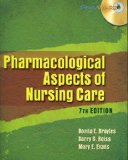 Pharmacological Aspects of Nursing Care:  2008 9781428315181 Front Cover