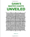 Gann's Master Charts Unveiled  N/A 9781494712181 Front Cover