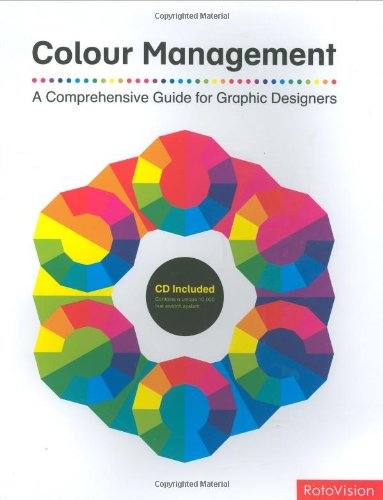 Color Management A Comprehensive Guide for Graphic Designers  2008 9782888930181 Front Cover