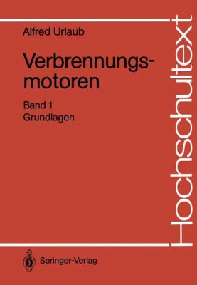 Verbrennungsmotoren Band 1: Grundlagen  1987 9783540183181 Front Cover