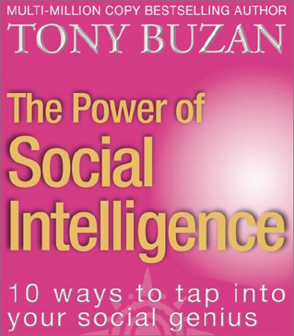 Power of Social Intelligence 10 Ways to Tap into Your Social Genius N/A 9780007150182 Front Cover