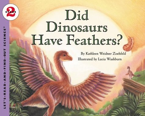 Did Dinosaurs Have Feathers?   2004 9780064452182 Front Cover