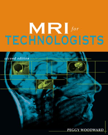 MRI for Technologists, Second Edition  2nd 2001 (Revised) 9780071353182 Front Cover