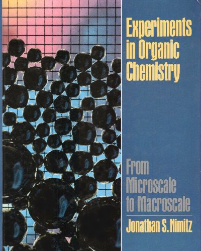 Experiments in Organic Chemistry From Microscale to Macroscale  1990 9780132957182 Front Cover
