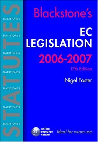 Blackstone's EC Legislation 2006-2007  17th 2006 (Revised) 9780199288182 Front Cover