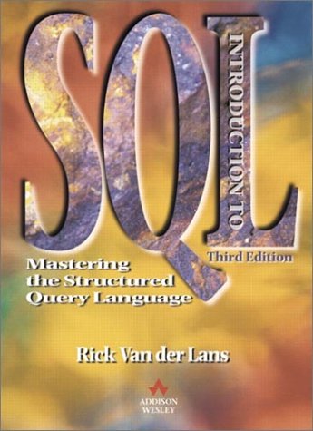 Introduction to SQL Mastering the Structured Query Language 3rd 2000 (Revised) 9780201596182 Front Cover