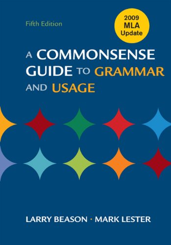 Commonsense Guide to Grammar and Usage with 2009 MLA Update  5th 9780312546182 Front Cover