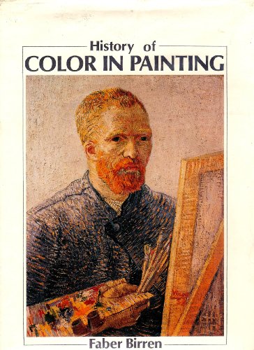 History of Color in Painting : With New Principles in Color Expression  1980 9780442111182 Front Cover