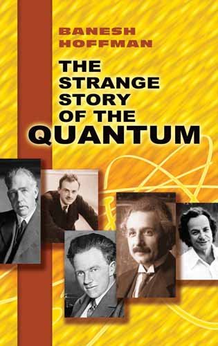 Strange Story of the Quantum  N/A 9780486205182 Front Cover