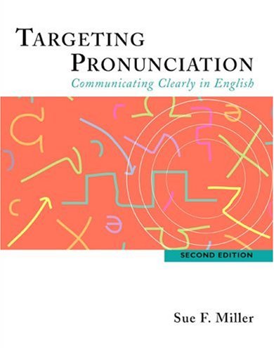 Targeting Pronunciation Communicating Clearly in English 2nd 2006 (Revised) 9780618444182 Front Cover