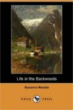 Life in the Backwoods  N/A 9781406583182 Front Cover