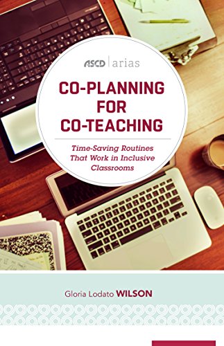 Co-Planning for Co-Teaching Time-Saving Routines That Work in Inclusive Classrooms  2016 9781416623182 Front Cover