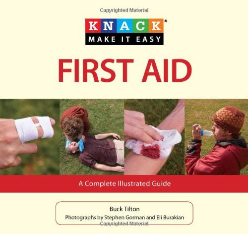 Knack First Aid A Complete Illustrated Guide  2010 9781599218182 Front Cover