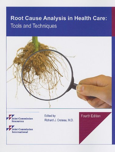 Root Cause Analysis in Health Care Tools and Techniques 4th 9781599403182 Front Cover