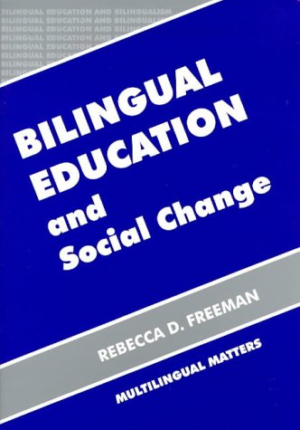Bilingual Education and Social Change  180th 1998 9781853594182 Front Cover