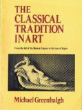 Classical Tradition in Art  1978 9780064301183 Front Cover